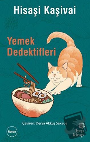 Yemek Dedektifleri - Hisaşi Kaşivai - Hep Kitap - Fiyatı - Yorumları -