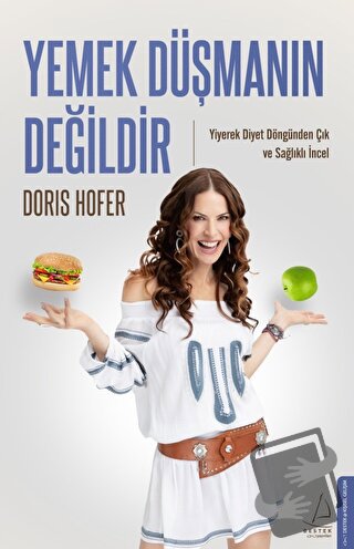 Yemek Düşmanın Değildir - Doris Hofer - Destek Yayınları - Fiyatı - Yo