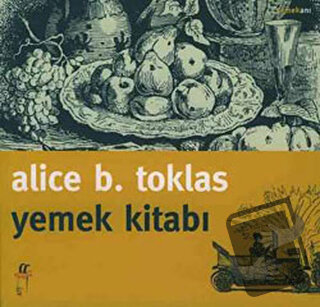 Yemek Kitabı - Alice B. Toklas - Oğlak Yayıncılık - Fiyatı - Yorumları