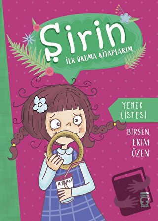 Yemek Listesi - Şirin İlk Okuma Kitaplarım 7 - Birsen Ekim Özen - Tima