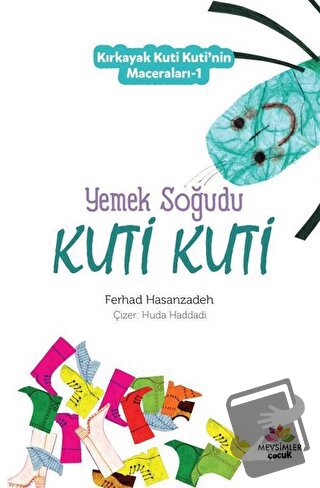 Yemek Soğudu Kuti Kuti - Kırkayak Kuti Kuti'nin Maceraları 1 - Ferhad 