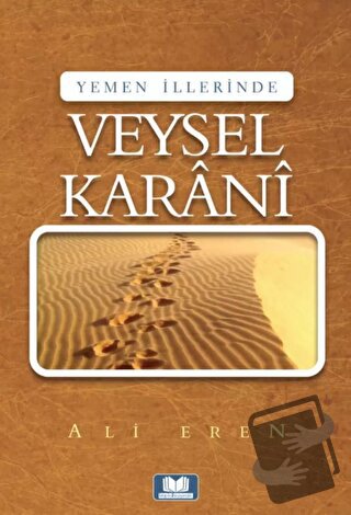 Yemen İllerinde Veysel Karani - Ali Eren - Kitap Kalbi Yayıncılık - Fi