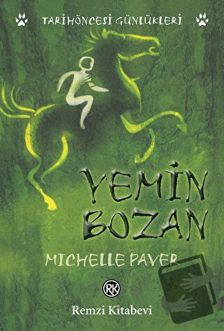 Yemin Bozan - Michelle Paver - Remzi Kitabevi - Fiyatı - Yorumları - S