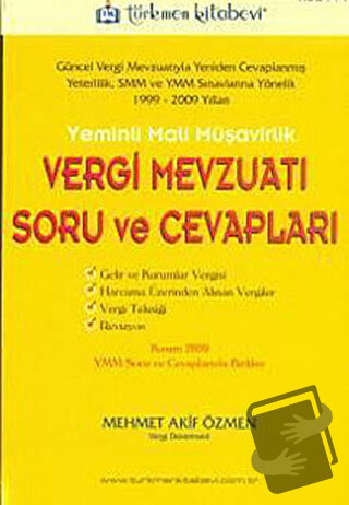 Yeminli Mali Müşavirlik Vergi Mevzuatı Soru ve Cevapları - Mehmet Akif