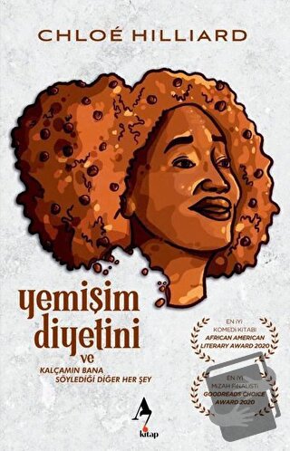 Yemişim Diyetini ve Kalçamın Bana Söylediği Diğer Her Şey - Chloe Hill