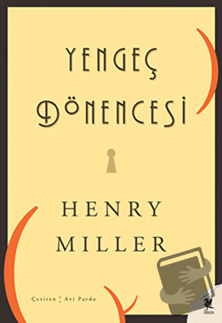 Yengeç Dönencesi - Henry Miller - Siren Yayınları - Fiyatı - Yorumları