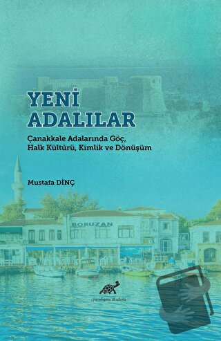 Yeni Adalılar - Mustafa Dinç - Paradigma Akademi Yayınları - Fiyatı - 