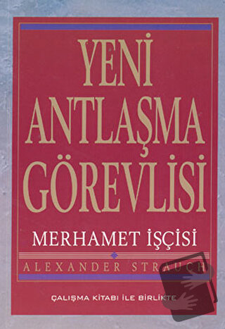 Yeni Antlaşma Görevlisi - Alexander Strauch - Haberci Basın Yayın - Fi