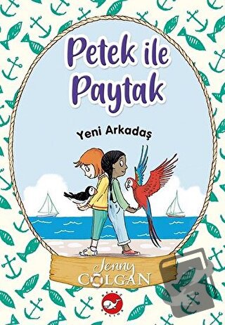 Yeni Arkadaş - Petek ile Paytak 3 - Jenny Colgan - Beyaz Balina Yayınl