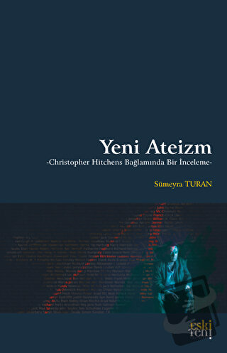 Yeni Ateizm - Sümeyra Turan - Eski Yeni Yayınları - Fiyatı - Yorumları