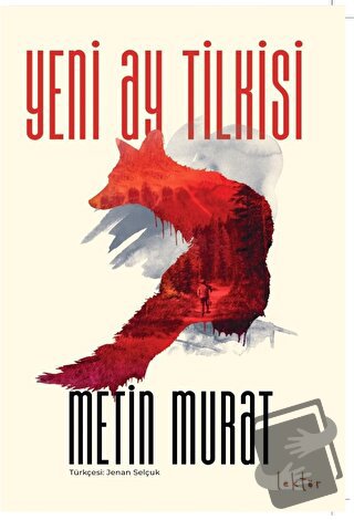 Yeni Ay Tilkisi - Metin Murat - Epona Kitap - Fiyatı - Yorumları - Sat