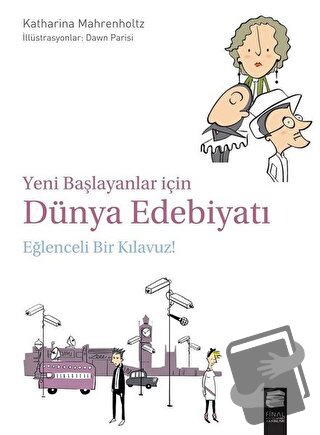 Yeni Başlayanlar İçin Dünya Edebiyatı: Eğlenceli Bir Kılavuz! - Kathar