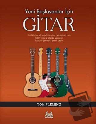 Yeni Başlayanlar İçin Gitar - Tom Fleming - Arkadaş Yayınları - Fiyatı