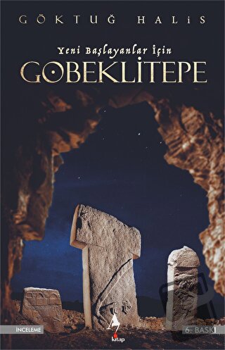 Yeni Başlayanlar İçin Göbeklitepe - Göktuğ Halis - A7 Kitap - Fiyatı -