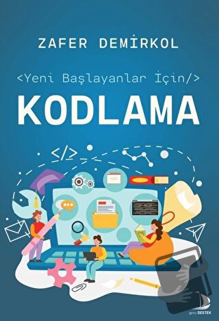 Yeni Başlayanlar İçin Kodlama - Zafer Demirkol - Genç Destek - Fiyatı 