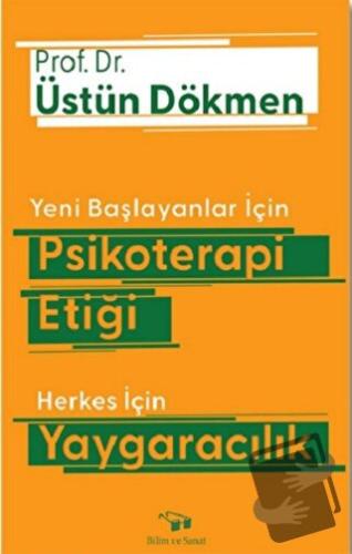 Yeni Başlayanlar İçin Psikoterapi Etiği Herkes İçin Yaygaracılık - Üst