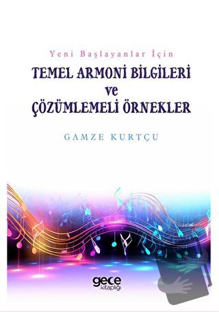 Yeni Başlayanlar İçin - Temel Armoni Bilgileri ve Çözümlemeli Örnekler