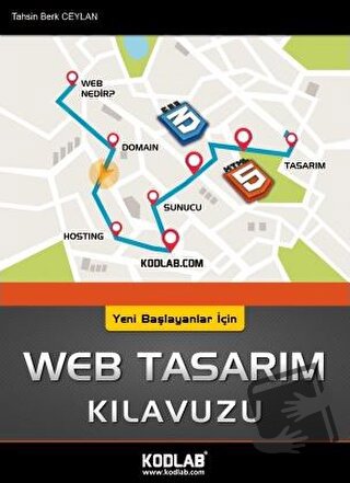 Yeni Başlayanlar İçin Web Tasarım Kılavuzu - Tahsin Berk Ceylan - Kodl