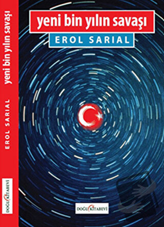 Yeni Bin Yılın Savaşı - Erol Sarıal - Doğu Kitabevi - Fiyatı - Yorumla