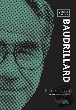 Yeni Bir Bakışla Baudrillard - Kim Toffoletti - Kolektif Kitap - Fiyat