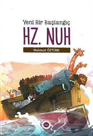 Yeni Bir Başlangıç - Hz. Nuh - Mahmut Öztürk - Diyanet İşleri Başkanlı