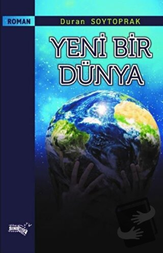 Yeni Bir Dünya - Duran Soytoprak - Sınırsız Kitap - Fiyatı - Yorumları