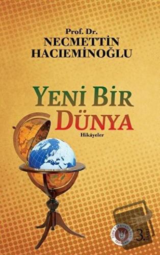 Yeni Bir Dünya - Necmettin Hacıeminoğlu - Türk Edebiyatı Vakfı Yayınla