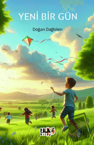 Yeni Bir Gün - Doğan Dağbilen - Tilki Kitap - Fiyatı - Yorumları - Sat