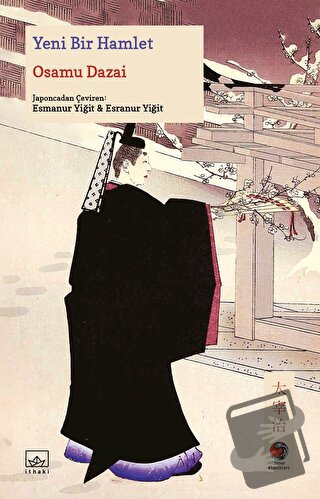 Yeni Bir Hamlet - Osamu Dazai - İthaki Yayınları - Fiyatı - Yorumları 