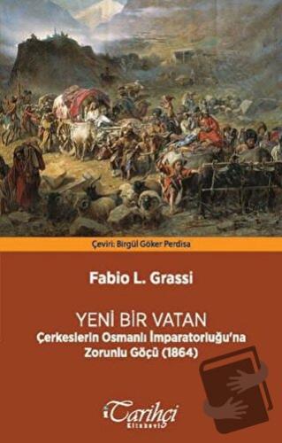 Yeni Bir Vatan - Fabio L. Grassi - Tarihçi Kitabevi - Fiyatı - Yorumla