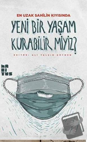 Yeni Bir Yaşam Kurabilir miyiz? - Ali Rıza Güngen - Habitus Kitap - Fi