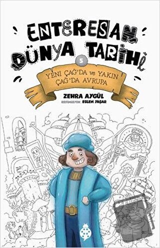 Yeni Çağ’da ve Yakın Çağ’da Avrupa - Enteresan Dünya Tarihi 5 - Zehra 