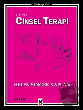 Yeni Cinsel Terapi - Helen Singer Kaplan - Ck Yayınevi - Fiyatı - Yoru