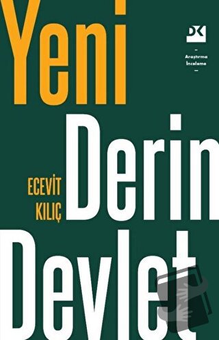 Yeni Derin Devlet - Ecevit Kılıç - Doğan Kitap - Fiyatı - Yorumları - 