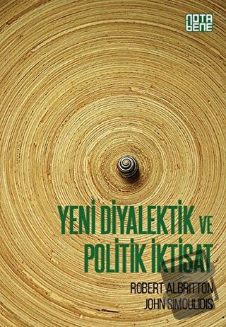 Yeni Diyalektik ve Politik İktisat - John Simoulidis - Nota Bene Yayın