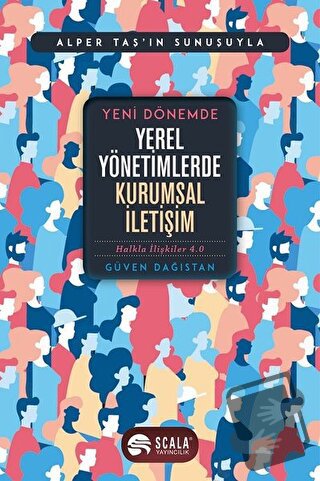 Yeni Dönemde Yerel Yönetimlerde Kurumsal İletişim - Güven Dağıstan - S