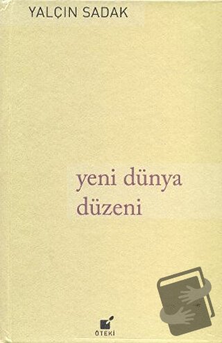 Yeni Dünya Düzeni (Ciltli) - Yalçın Sadak - Öteki Yayınevi - Fiyatı - 