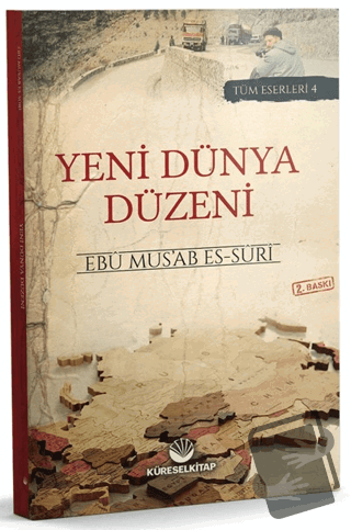 Yeni Dünya Düzeni - Ebu Mus’ab es-Suri - Küresel Kitap - Fiyatı - Yoru