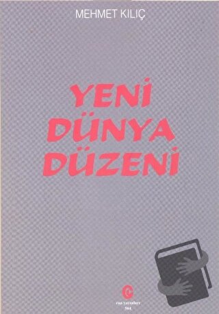 Yeni Dünya Düzeni - Mehmet Kılıç - Can Yayınları (Ali Adil Atalay) - F