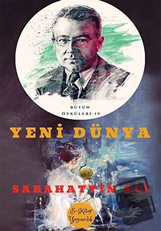 Yeni Dünya - Sabahattin Ali - E-Kitap Yayıncılık - Fiyatı - Yorumları 