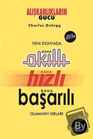 Yeni Dünyada Daha Akıllı - Daha Hızlı - Daha Başarılı Olmanın Sırları 