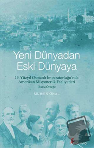 Yeni Dünyadan Eski Dünyaya - Muhsin Önal - Okur Kitaplığı - Fiyatı - Y