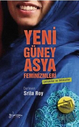 Yeni Güney Asya Feminizmleri - Derleme - Güldünya Yayınları - Fiyatı -