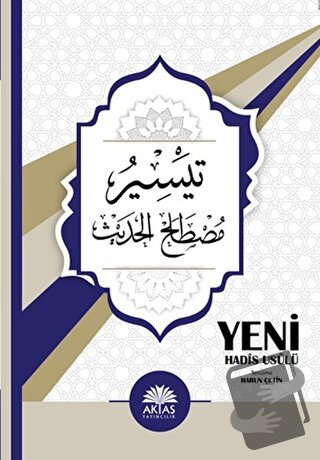 Yeni Hadis Usulü Teysiru Mustalahi'l - Hadis - Mahmud Tahhan - Aktaş Y