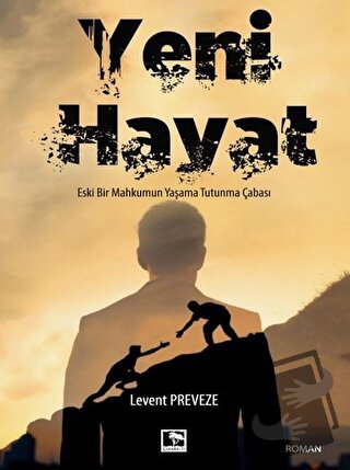 Yeni Hayat - Levent Preveze - Çınaraltı Yayınları - Fiyatı - Yorumları