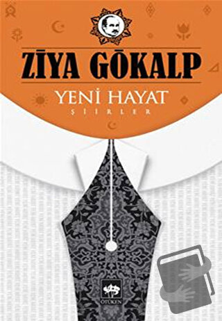 Yeni Hayat - Ziya Gökalp - Ötüken Neşriyat - Fiyatı - Yorumları - Satı