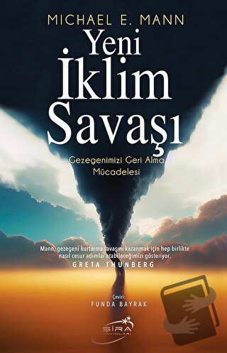 Yeni İklim Savaşı - Michael E. Mann - Şira Yayınları - Fiyatı - Yoruml