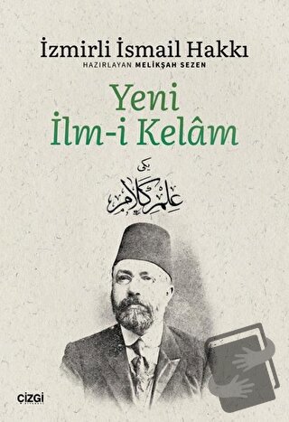 Yeni İlm-i Kelam - İzmirli İsmail Hakkı - Çizgi Kitabevi Yayınları - F