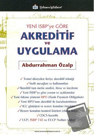 Yeni ISBP'ye Göre Akreditif ve Uygulama - Abdurrahman Özalp - Türkmen 