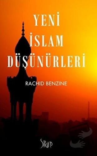 Yeni İslam Düşünürleri - Rachid Benzine - Sitare Yayınları - Fiyatı - 